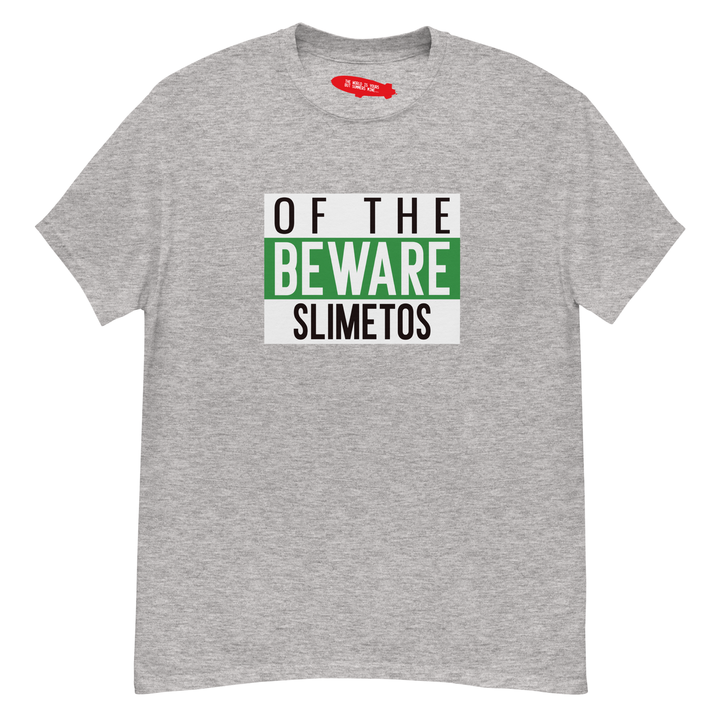 Beware Of The Slimetos (Green Logo)  Classic Tee