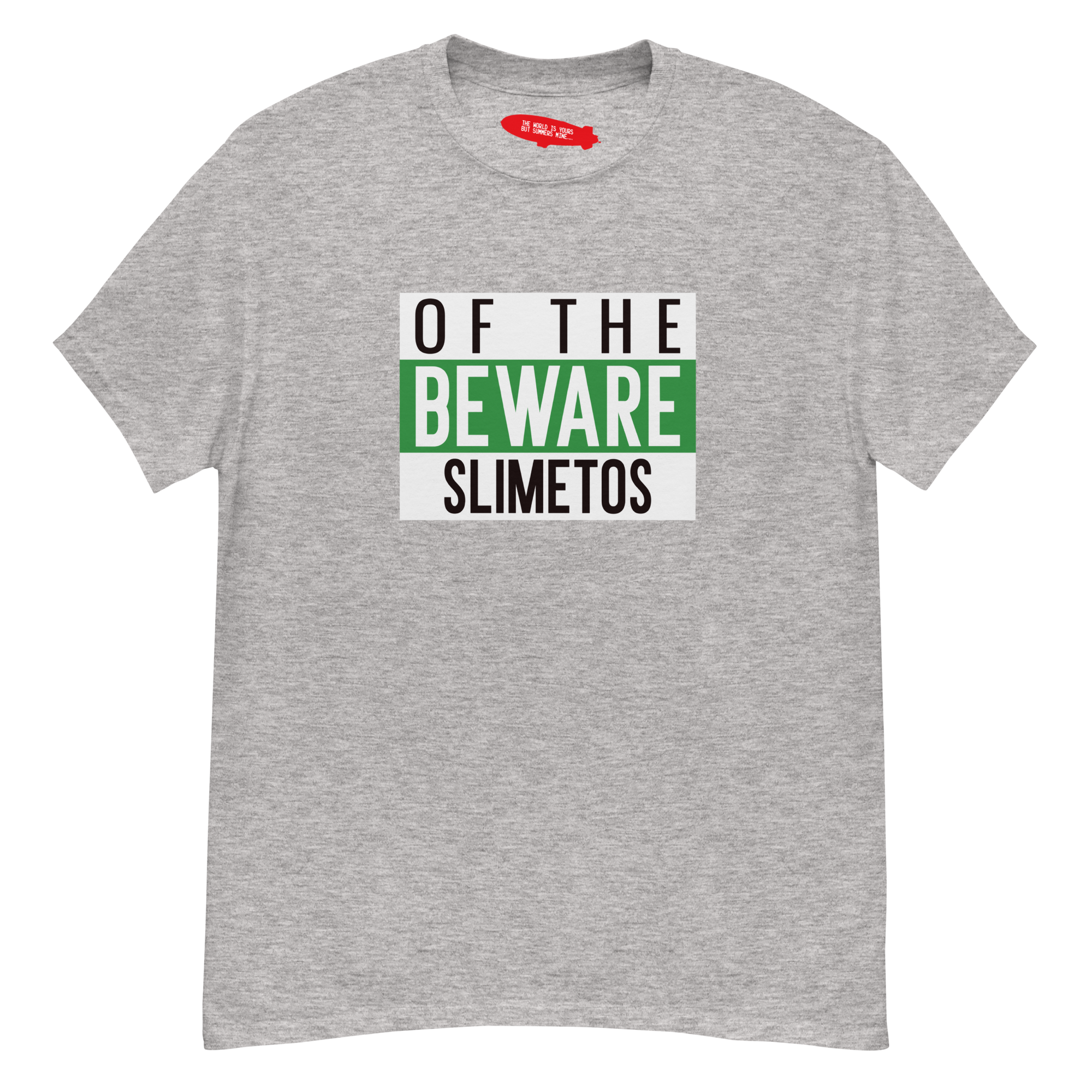 Beware Of The Slimetos (Green Logo)  Classic Tee