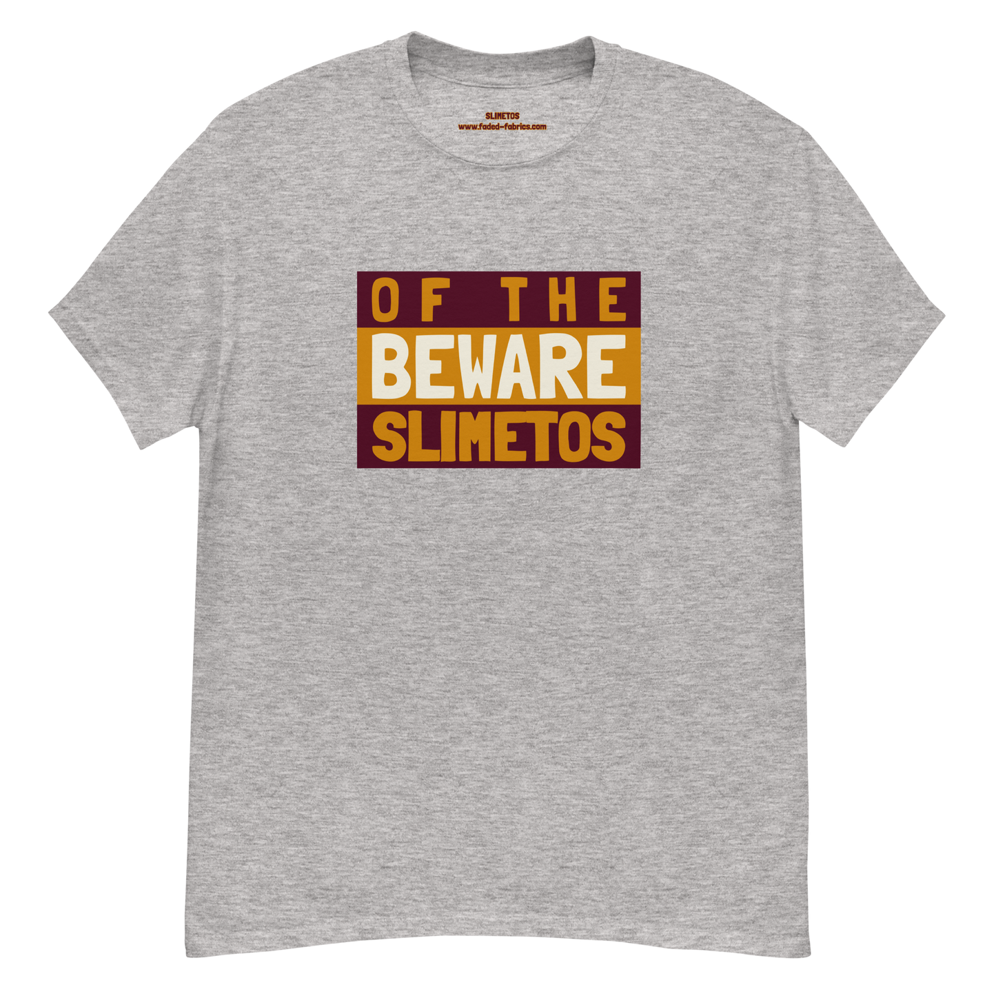 Beware Of The Slimetos (Brown Logo)  Classic Tee