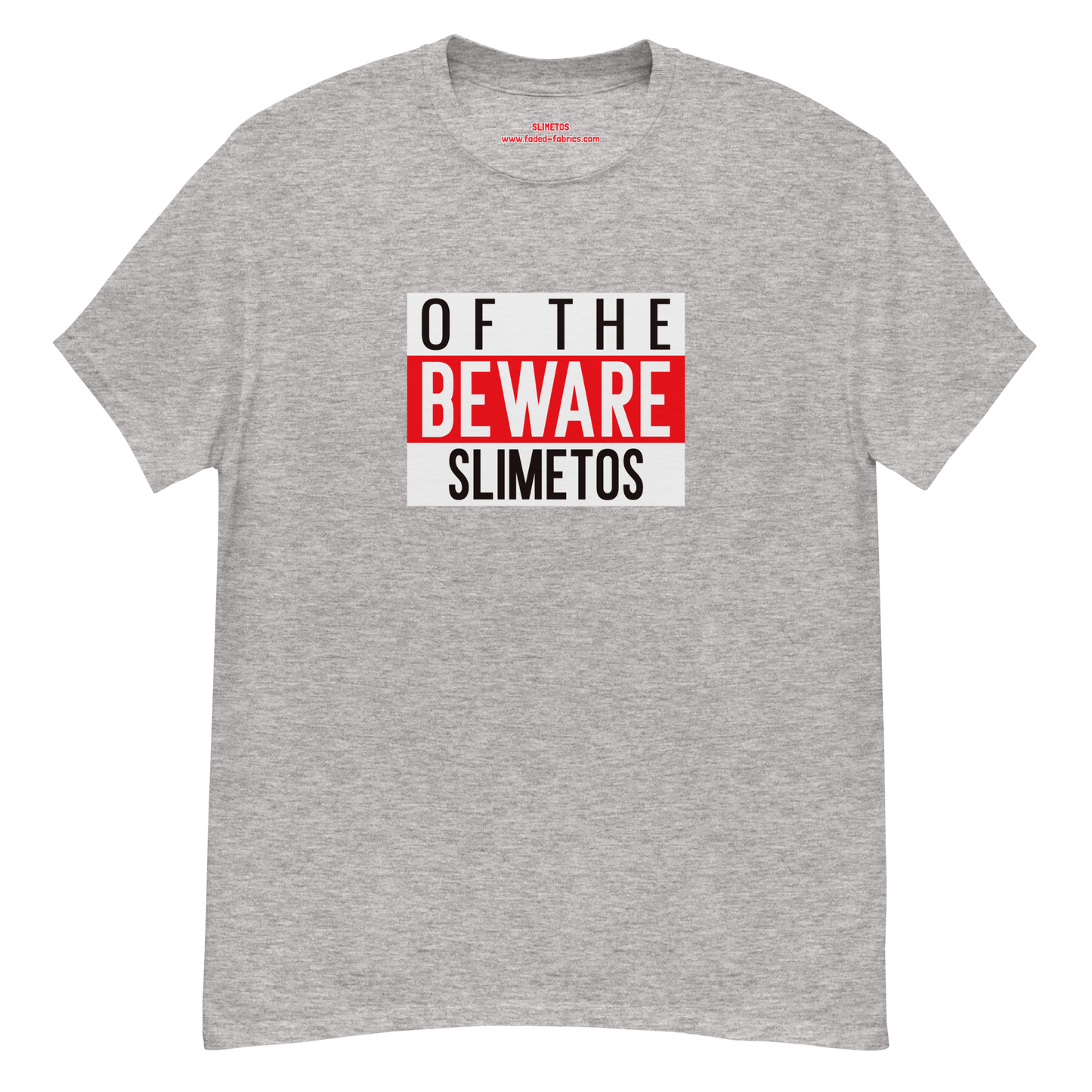 Beware Of The Slimetos (Red Logo)  Classic Tee