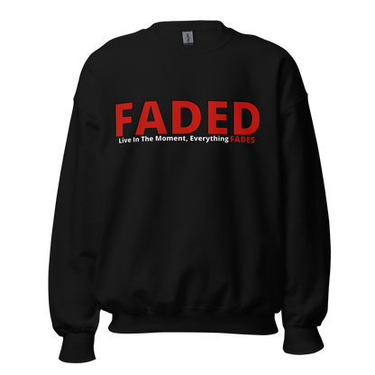 Faded (Red Logo) “Live The Moment” Unisex Sweatshirt