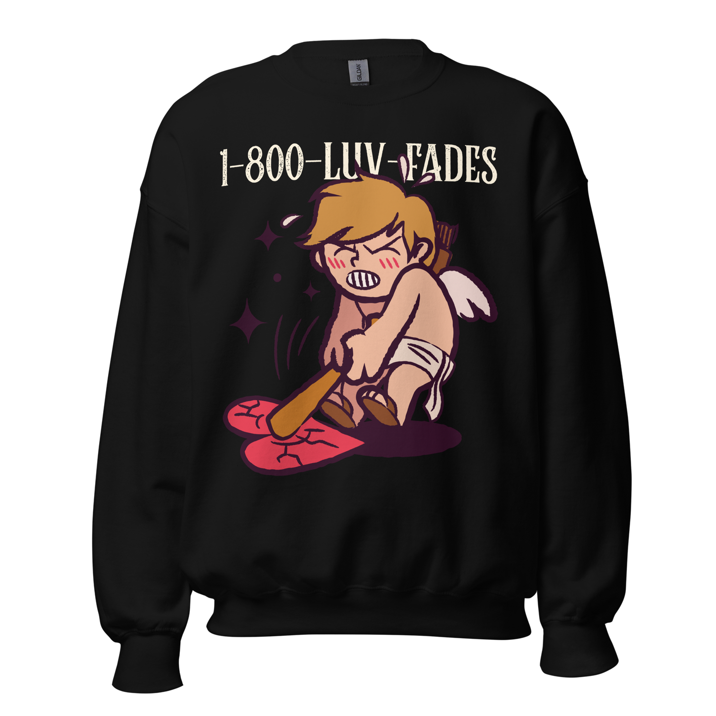 1-800-LUV-FADES "Cupid Tantrum" Unisex Sweatshirt