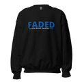 Faded (Blue Logo) "Live In The Moment" Unisex Sweatshirt - Faded Fabrics