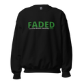 Faded (Green Logo) "Live In The Moment" Unisex Sweatshirt - Faded Fabrics