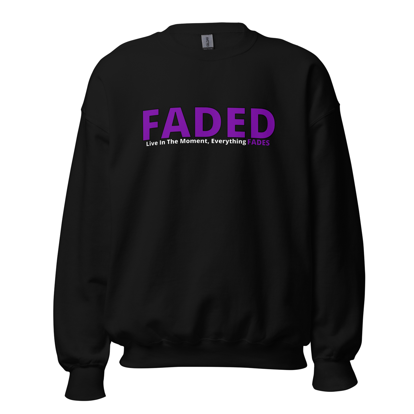 Faded (Purple Logo) "Live In The Moment" Unisex Sweatshirt