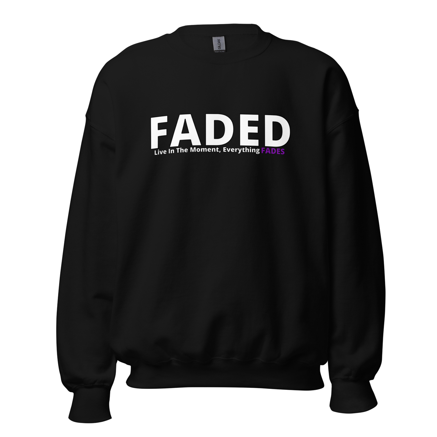 Faded (Subtle Purple Logo) "Live In The Moment" Unisex Sweatshirt