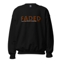 Faded (Brown Logo) "Live In The Moment" Unisex Sweatshirt - Faded Fabrics