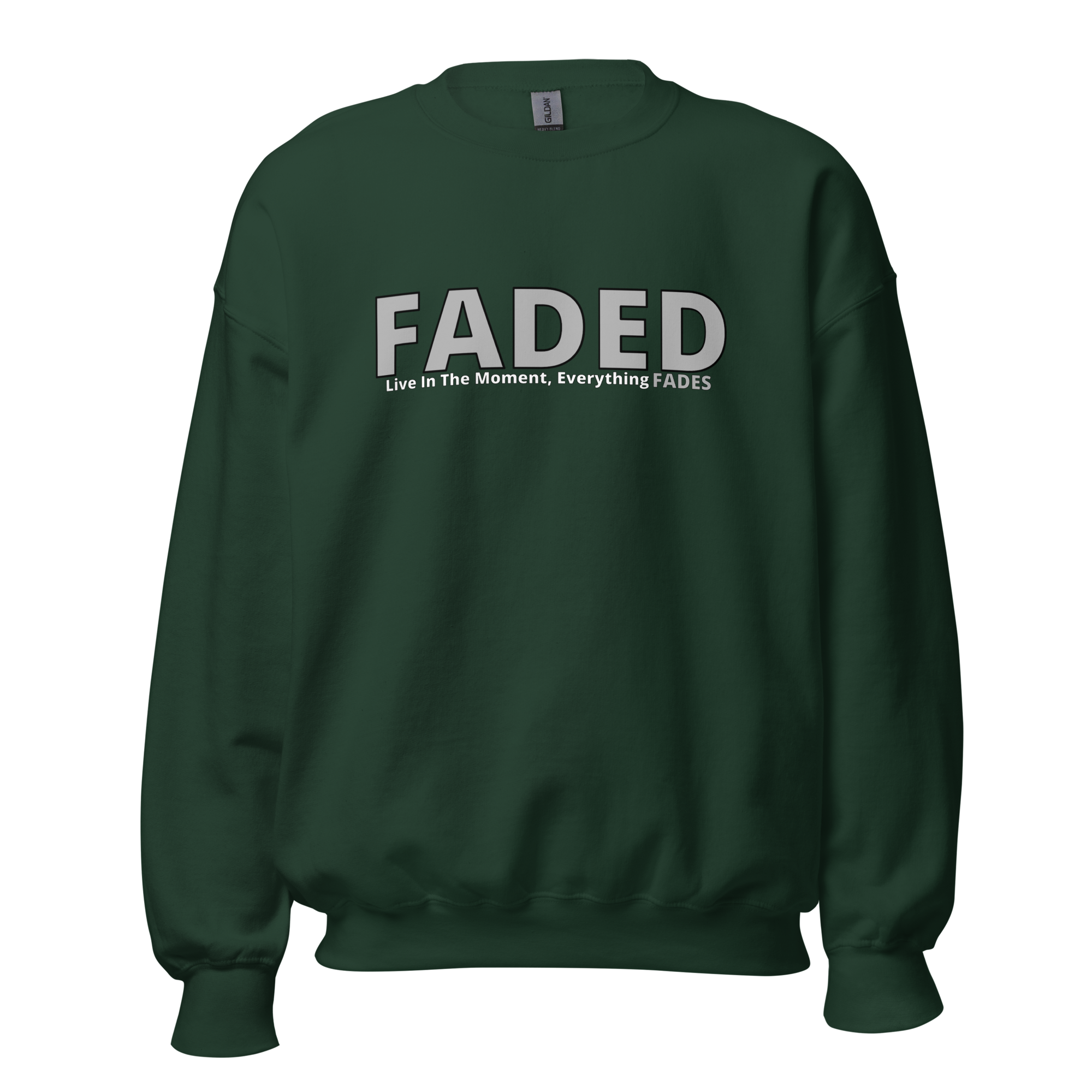 Faded (Grey Logo) "Live In The Moment" Unisex Sweatshirt