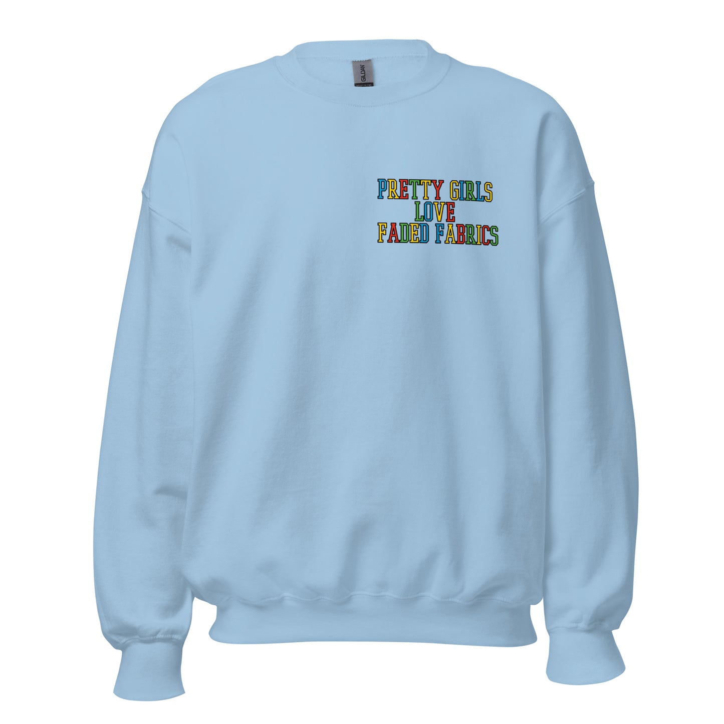 Pretty Girls Love Faded Fabrics Mario Colorway Unisex Sweatshirt