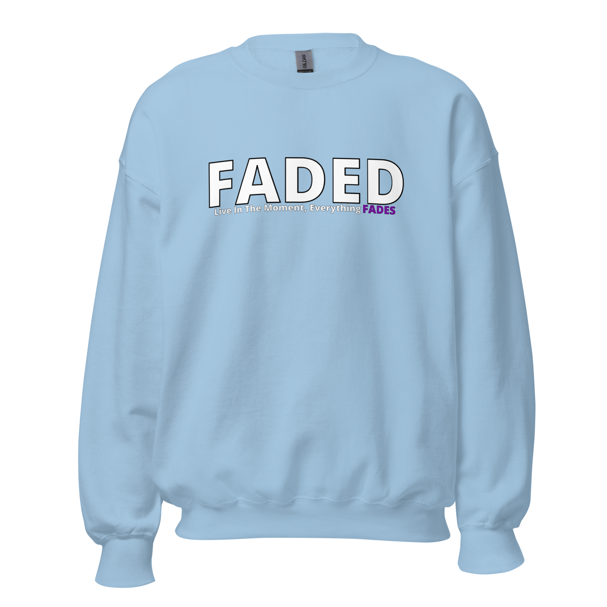 Faded (Subtle Purple Logo) "Live In The Moment" Unisex Sweatshirt