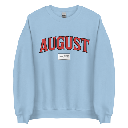 August Smoker Unisex Sweatshirt