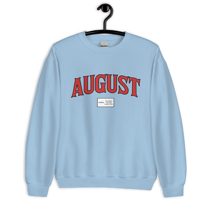 August Smoker Unisex Sweatshirt