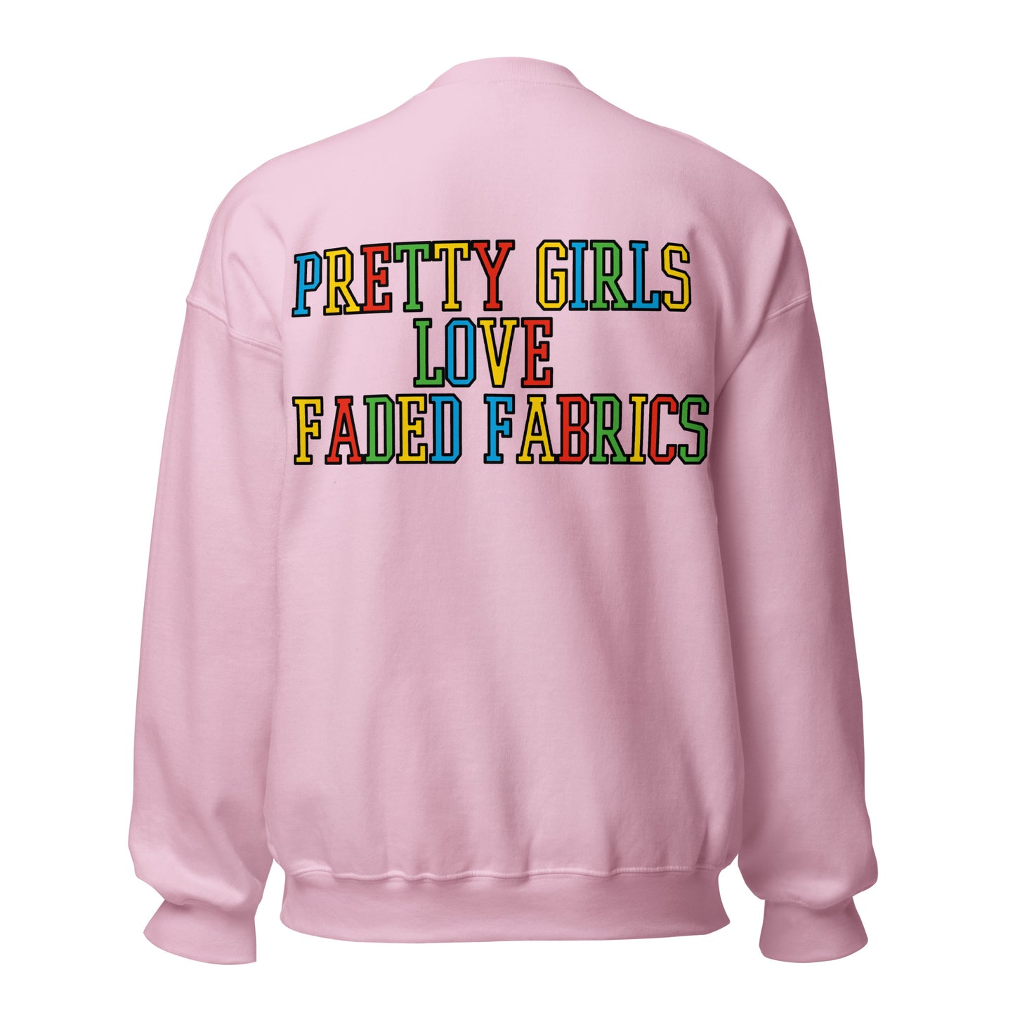 Pretty Girls Love Faded Fabrics Mario Colorway Unisex Sweatshirt