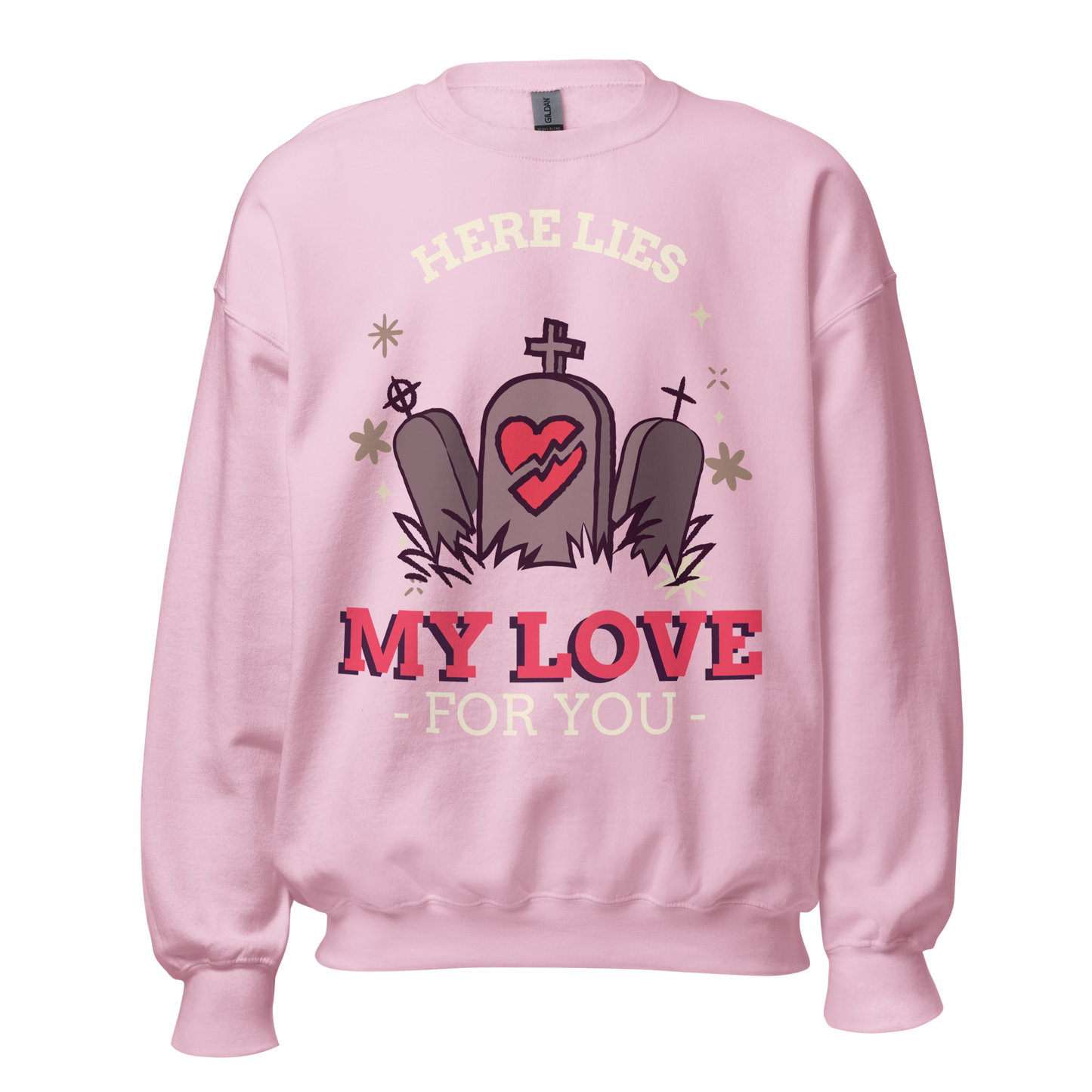 1-800-LUV-FADES "Love Cemetery" Unisex Sweatshirt