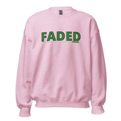 Faded (Green Logo) "Live In The Moment" Unisex Sweatshirt