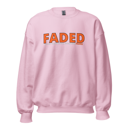 Faded (Orange Logo) "Live In The Moment" Unisex Sweatshirt