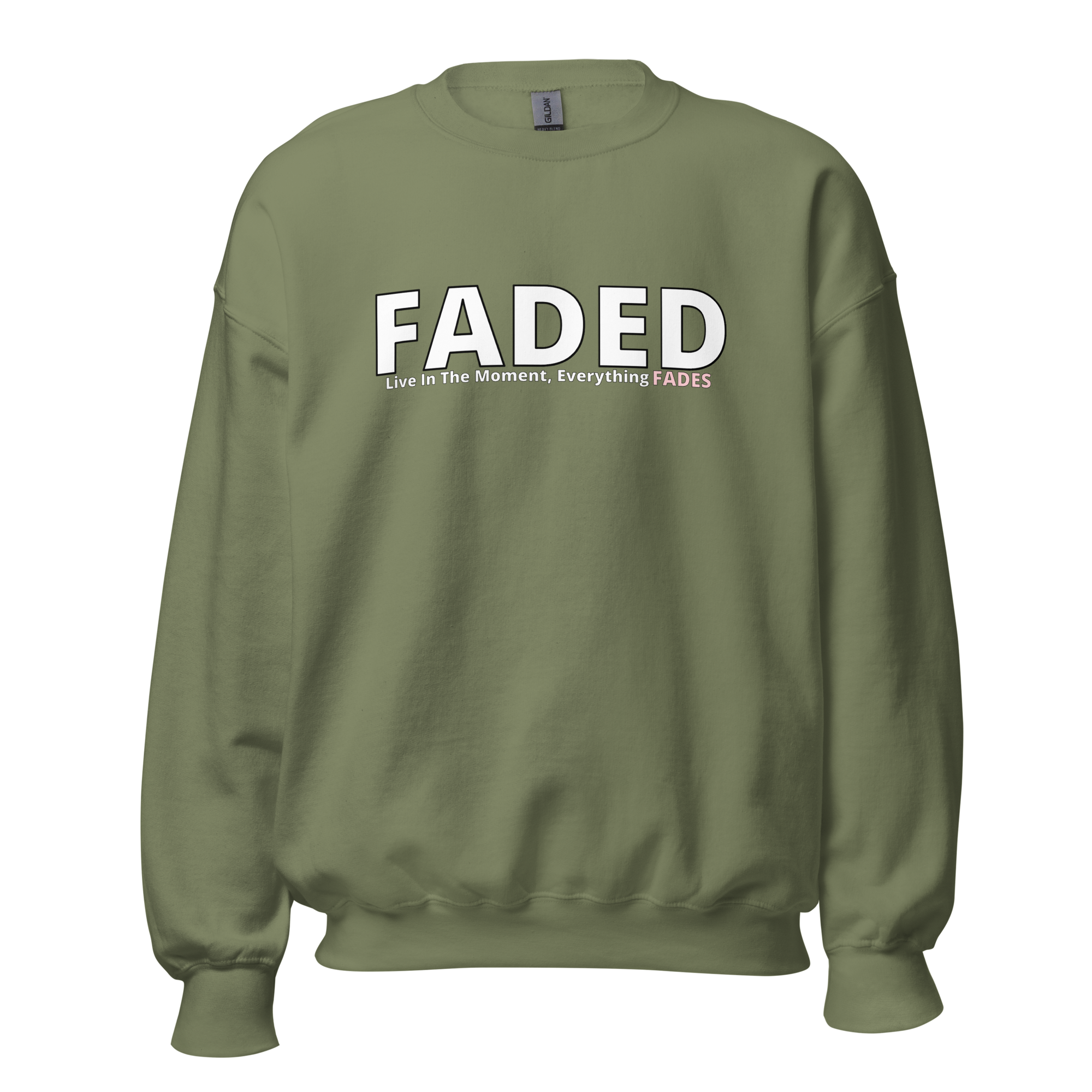Faded (Subtle Pink Logo) "Live In The Moment" Unisex Sweatshirt