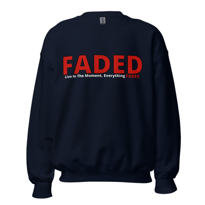 Faded (Red Logo) “Live The Moment” Unisex Sweatshirt