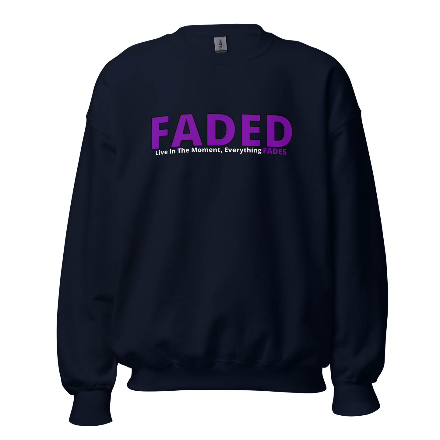 Faded (Purple Logo) "Live In The Moment" Unisex Sweatshirt