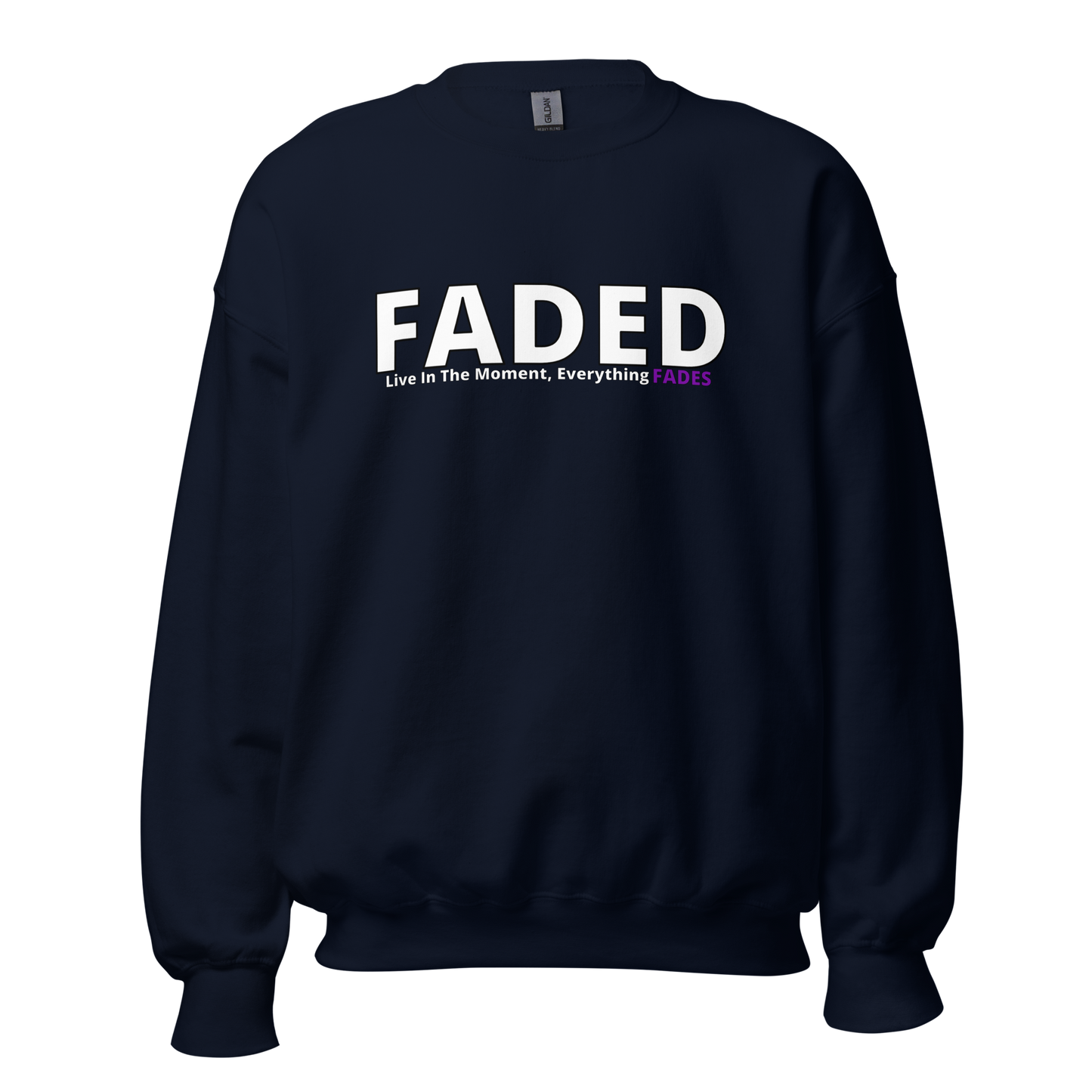 Faded (Subtle Purple Logo) "Live In The Moment" Unisex Sweatshirt