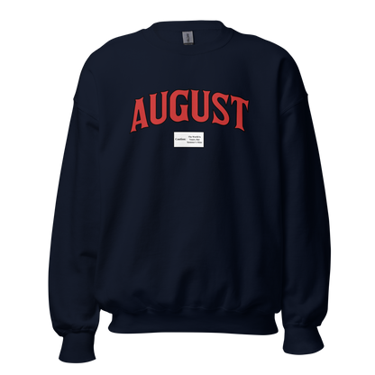 August Smoker Unisex Sweatshirt