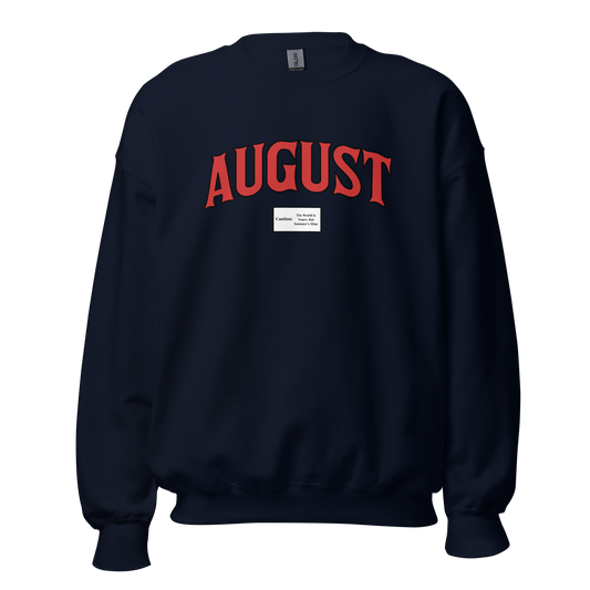 August Smoker Unisex Sweatshirt