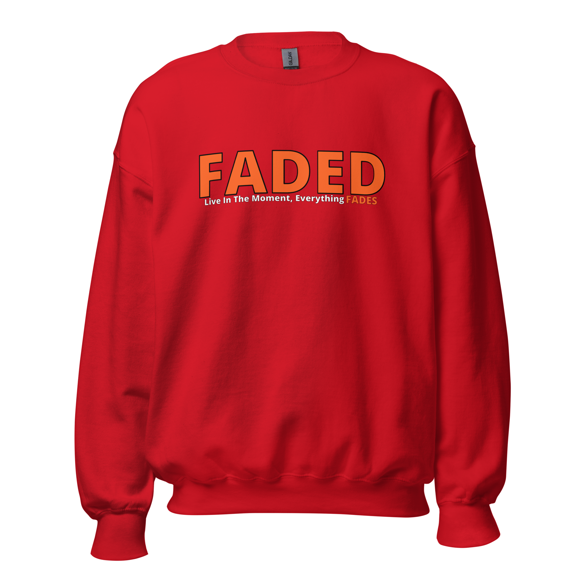 Faded (Orange Logo) "Live In The Moment" Unisex Sweatshirt