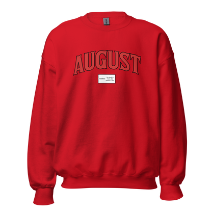 August Smoker Unisex Sweatshirt