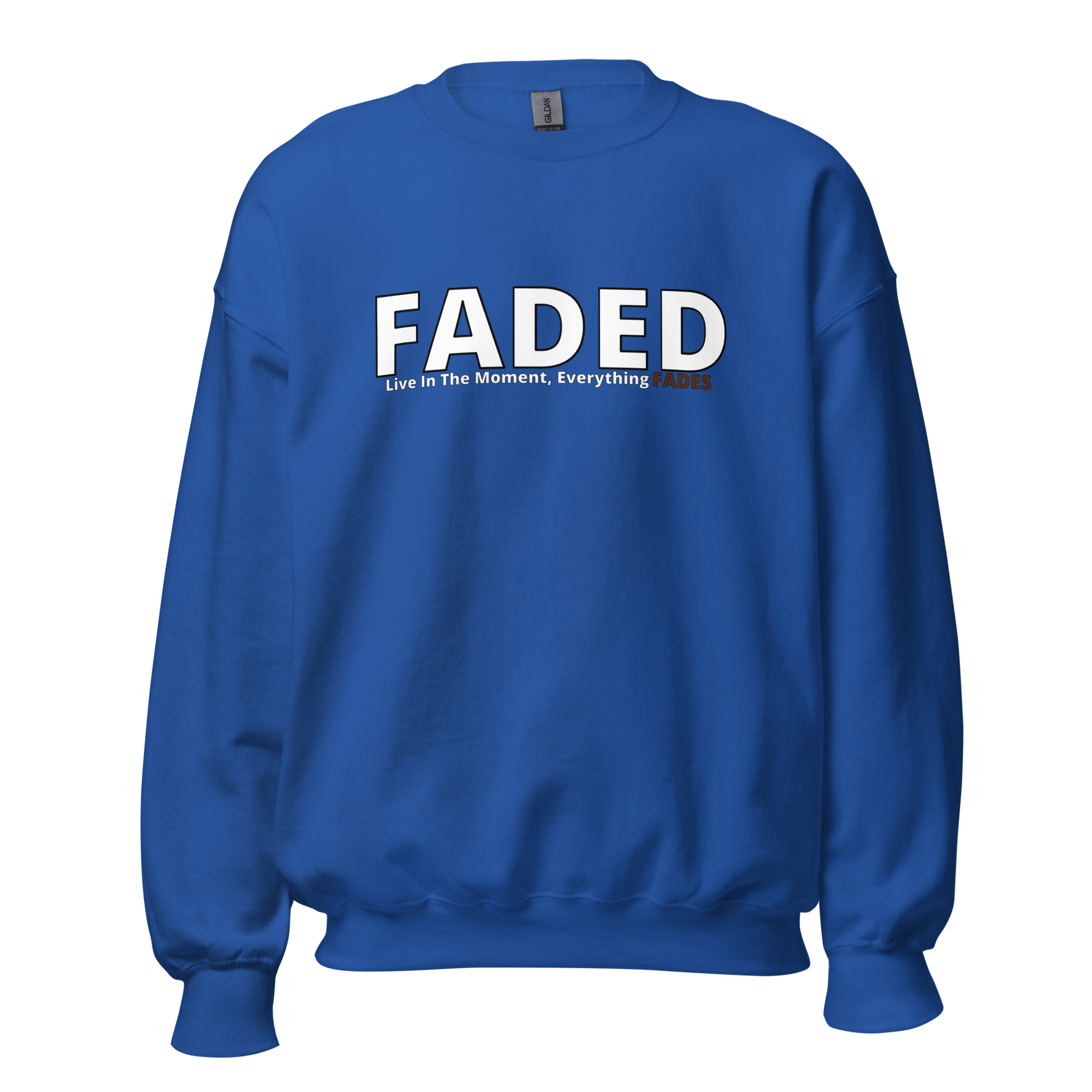 Faded (Subtle Brown Logo) "Live In The Moment" Unisex Sweatshirt