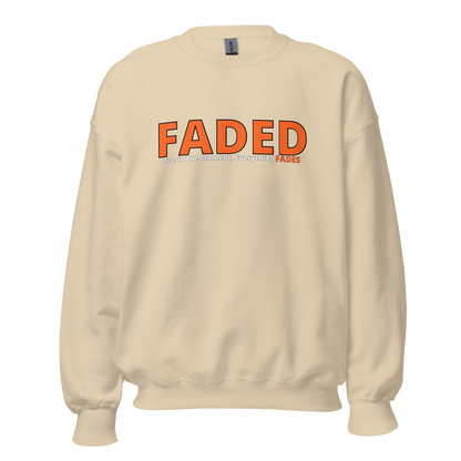 Faded (Orange Logo) "Live In The Moment" Unisex Sweatshirt