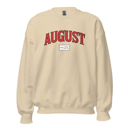 August Smoker Unisex Sweatshirt