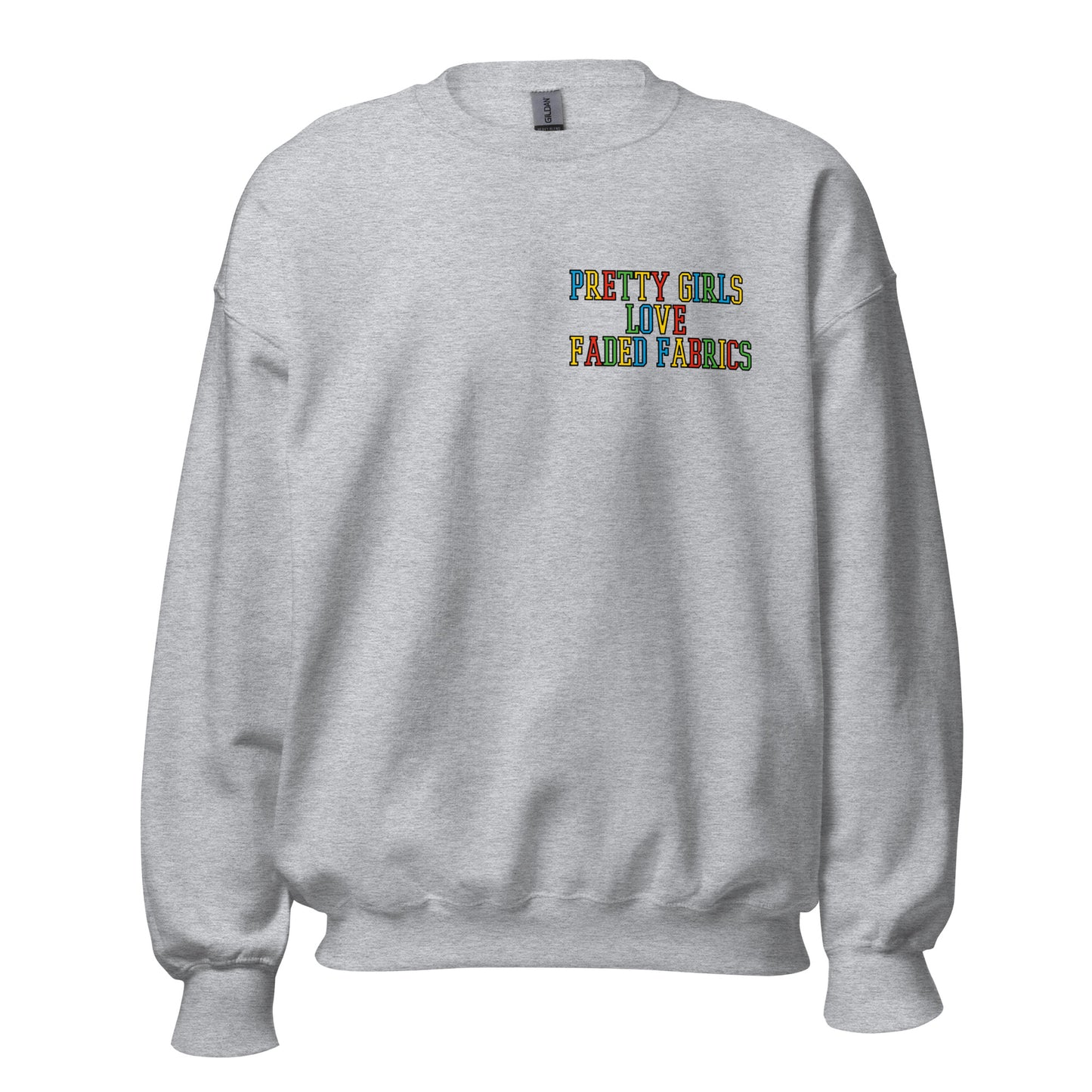 Pretty Girls Love Faded Fabrics Mario Colorway Unisex Sweatshirt