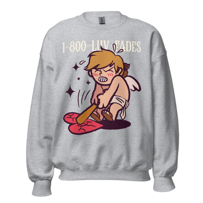 1-800-LUV-FADES "Cupid Tantrum" Unisex Sweatshirt