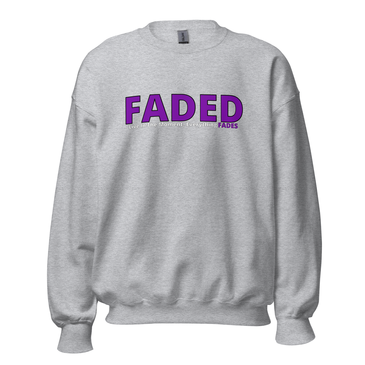 Faded (Purple Logo) "Live In The Moment" Unisex Sweatshirt