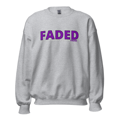 Faded (Purple Logo) "Live In The Moment" Unisex Sweatshirt