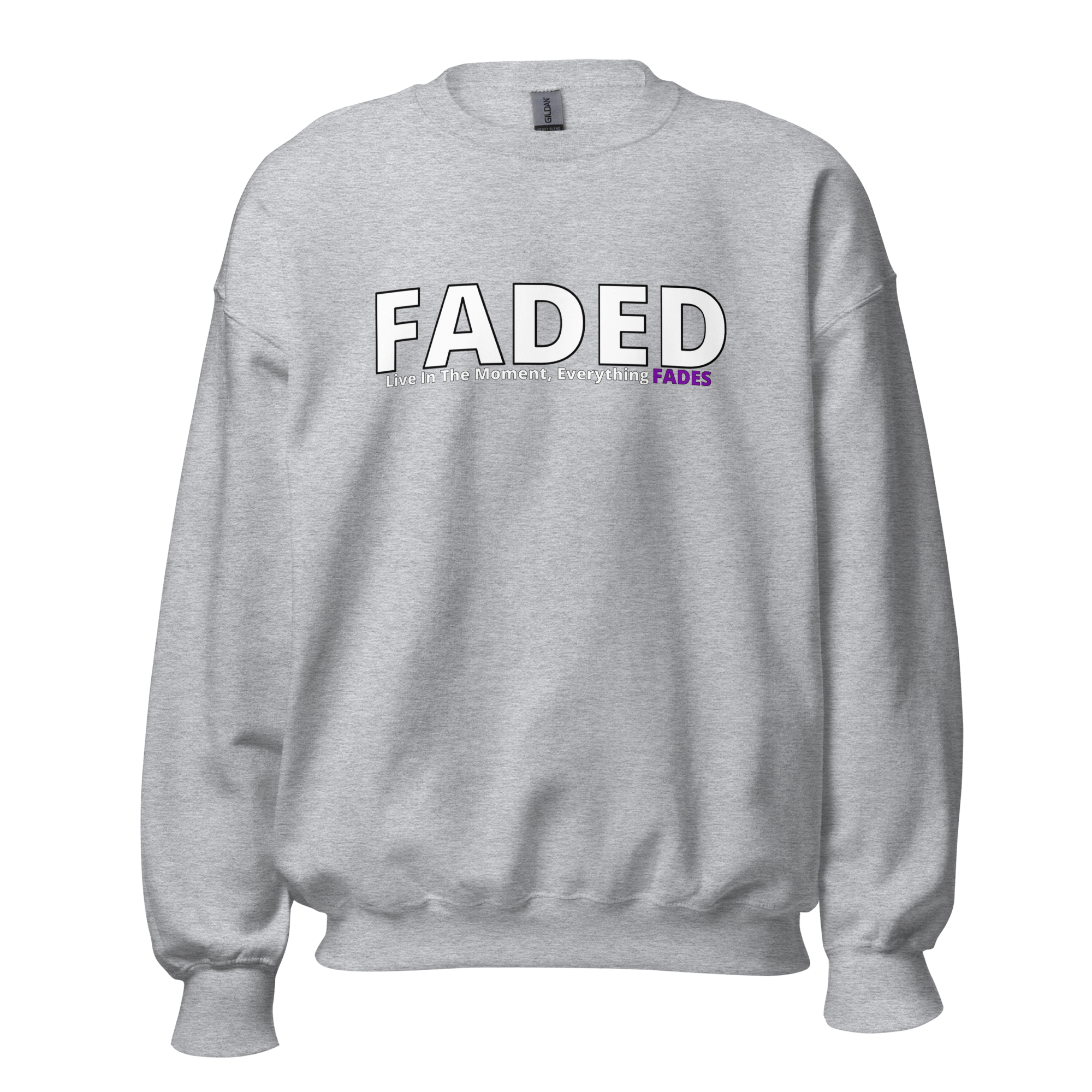 Faded (Subtle Purple Logo) "Live In The Moment" Unisex Sweatshirt