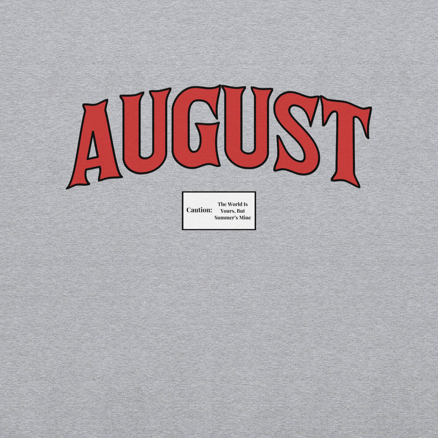 August Smoker Unisex Sweatshirt