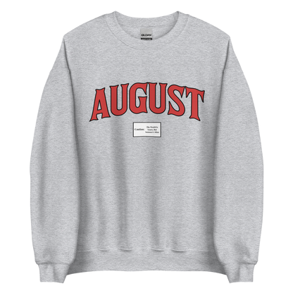 August Smoker Unisex Sweatshirt