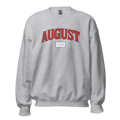 August Smoker Unisex Sweatshirt