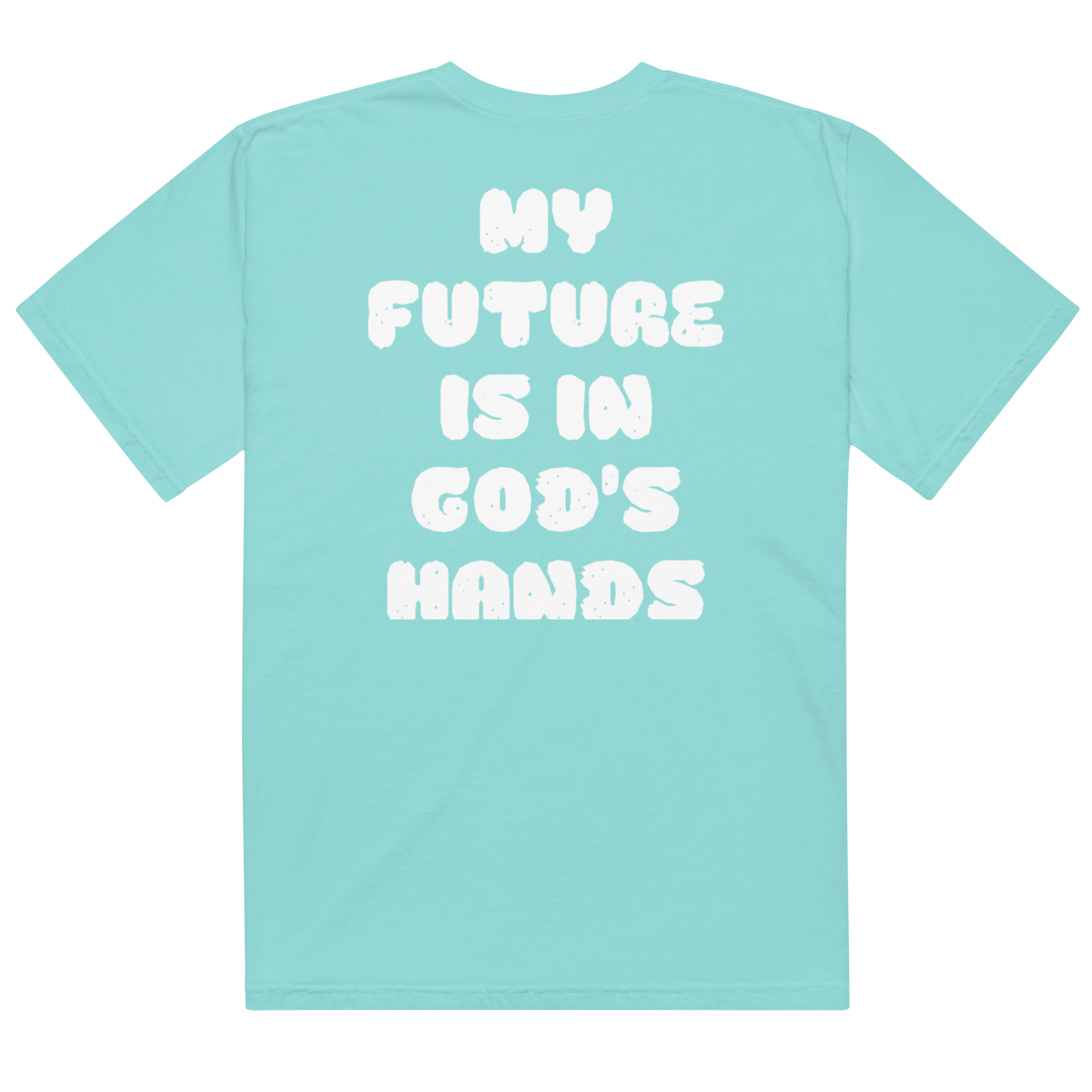 My Future Is In God's Hands Heavyweight Unisex T-Shirt