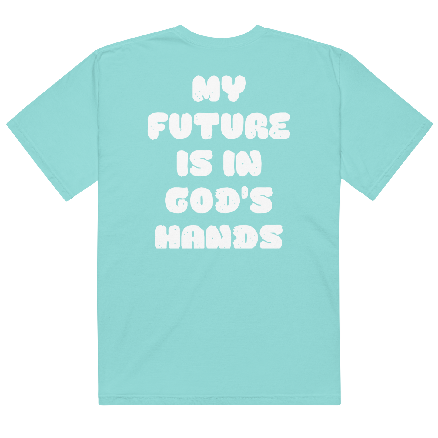 My Future Is In God's Hands Heavyweight Unisex T-Shirt