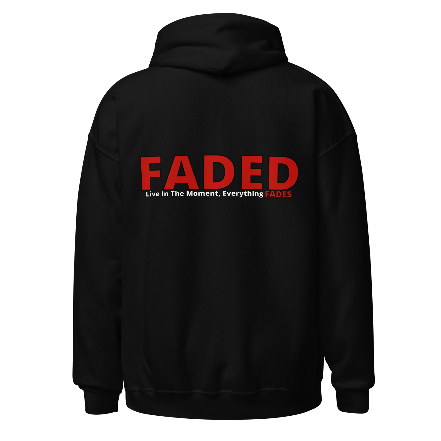 Faded (Red Logo/Left Breast/Back Logo) "Live In The Moment" Unisex Hoodie