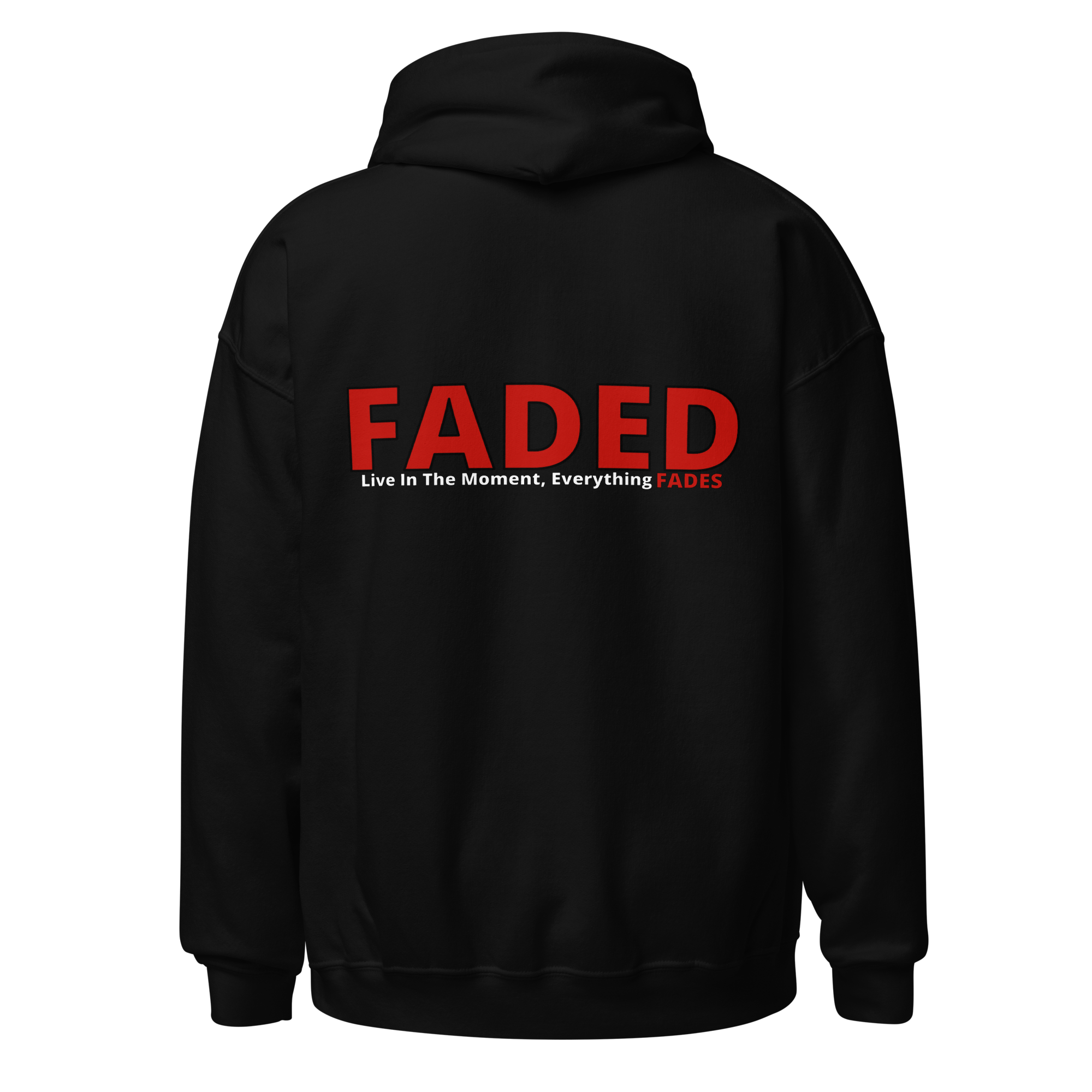 Faded (Red Logo/Left Breast/Back Logo) "Live In The Moment" Unisex Hoodie
