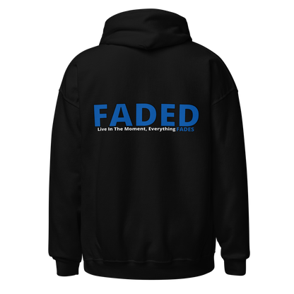 Faded (Blue Logo/Left Breast/Back Logo) "Live In The Moment" Unisex Hoodie