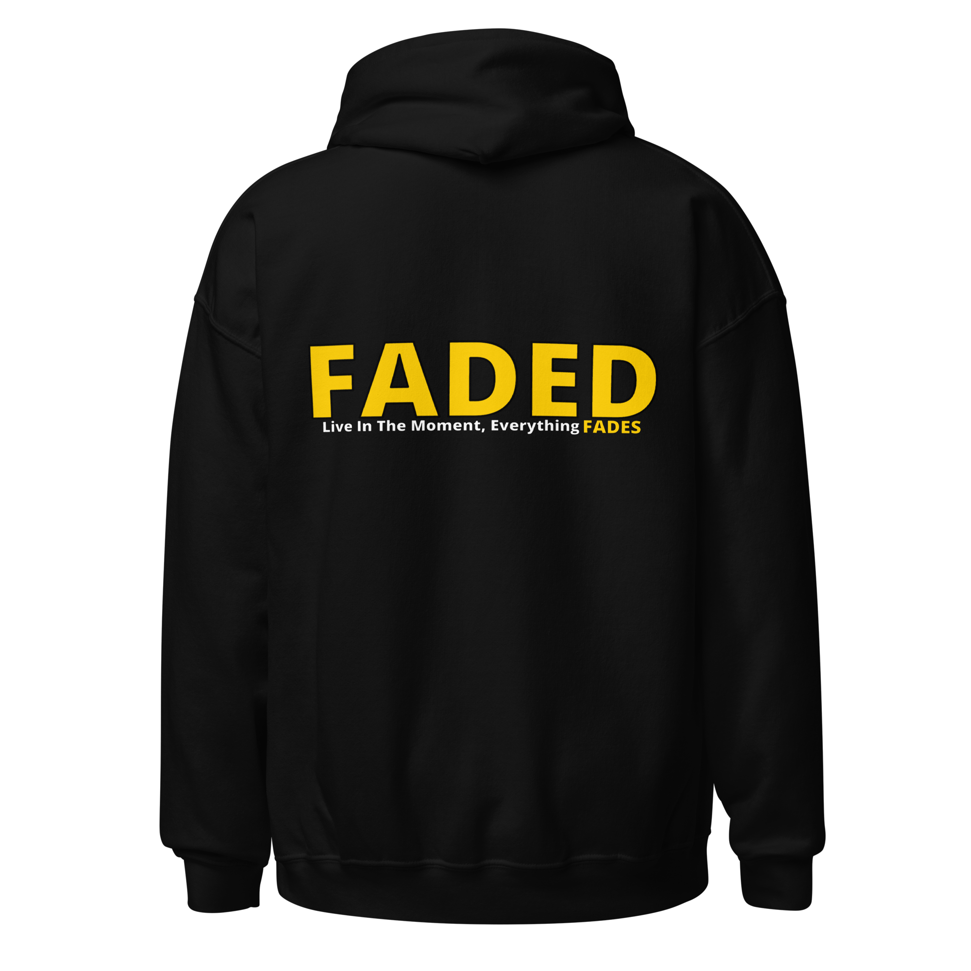 Faded (Yellow Logo/Left Breast/Back Logo) "Live In The Moment" Unisex Hoodie