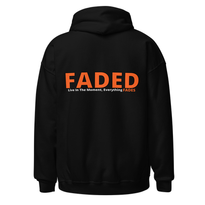 Faded (Orange Logo/Left Breast/Back Logo) "Live In The Moment" Unisex Hoodie