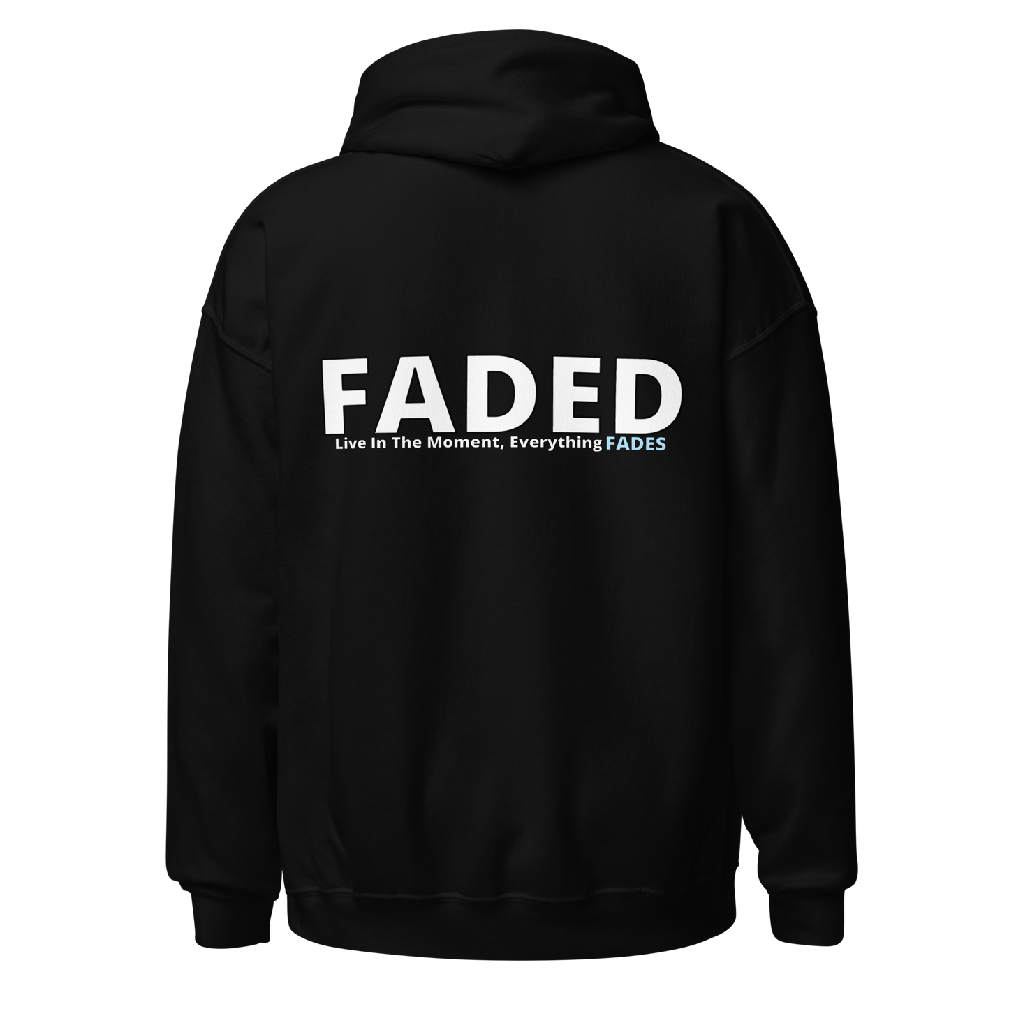 Faded (Subtle Blue Logo/Left Breast/Back Logo) "Live In The Moment" Unisex Hoodie