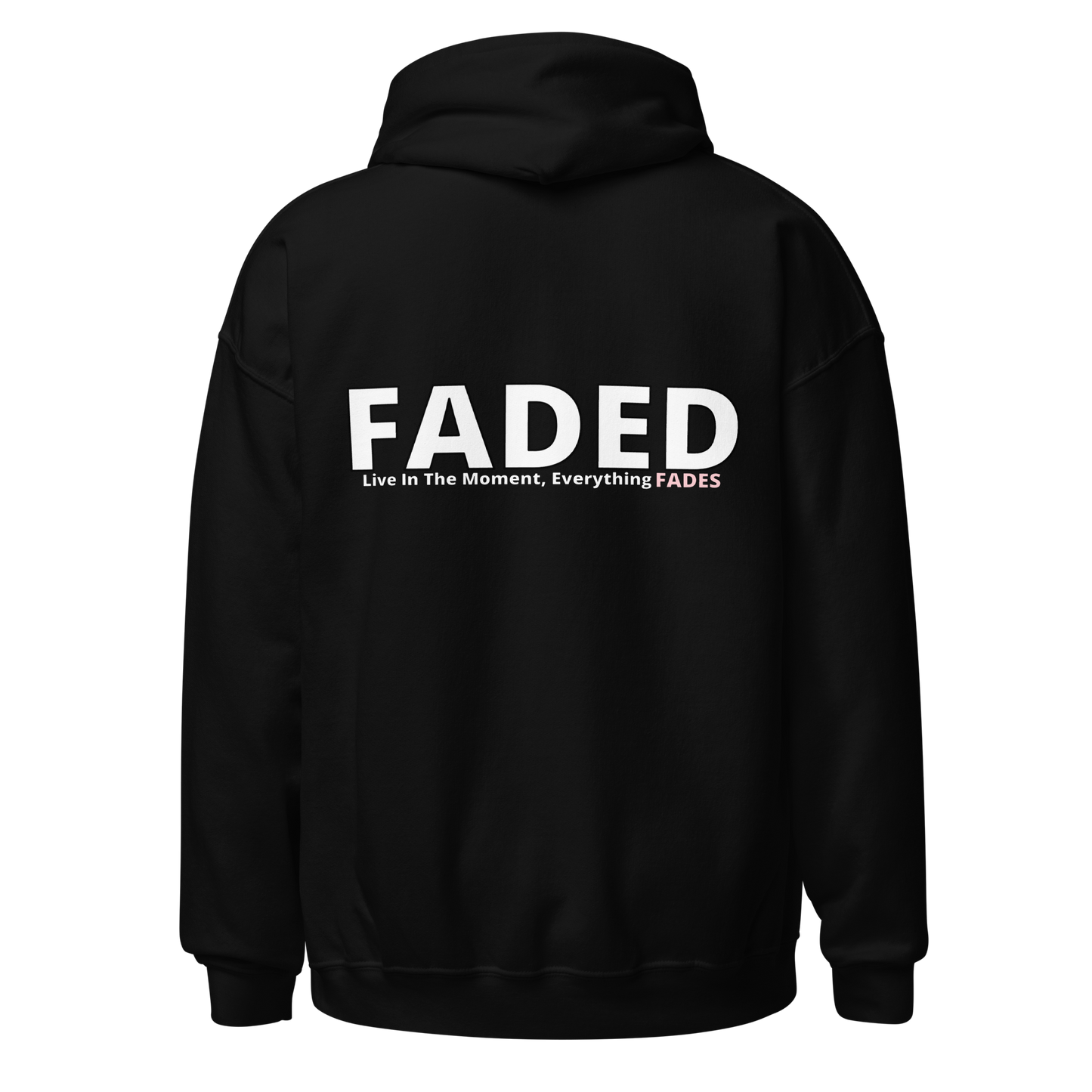 Faded (Subtle Pink Logo/Left Breast/Back Logo) "Live In The Moment" Unisex Hoodie