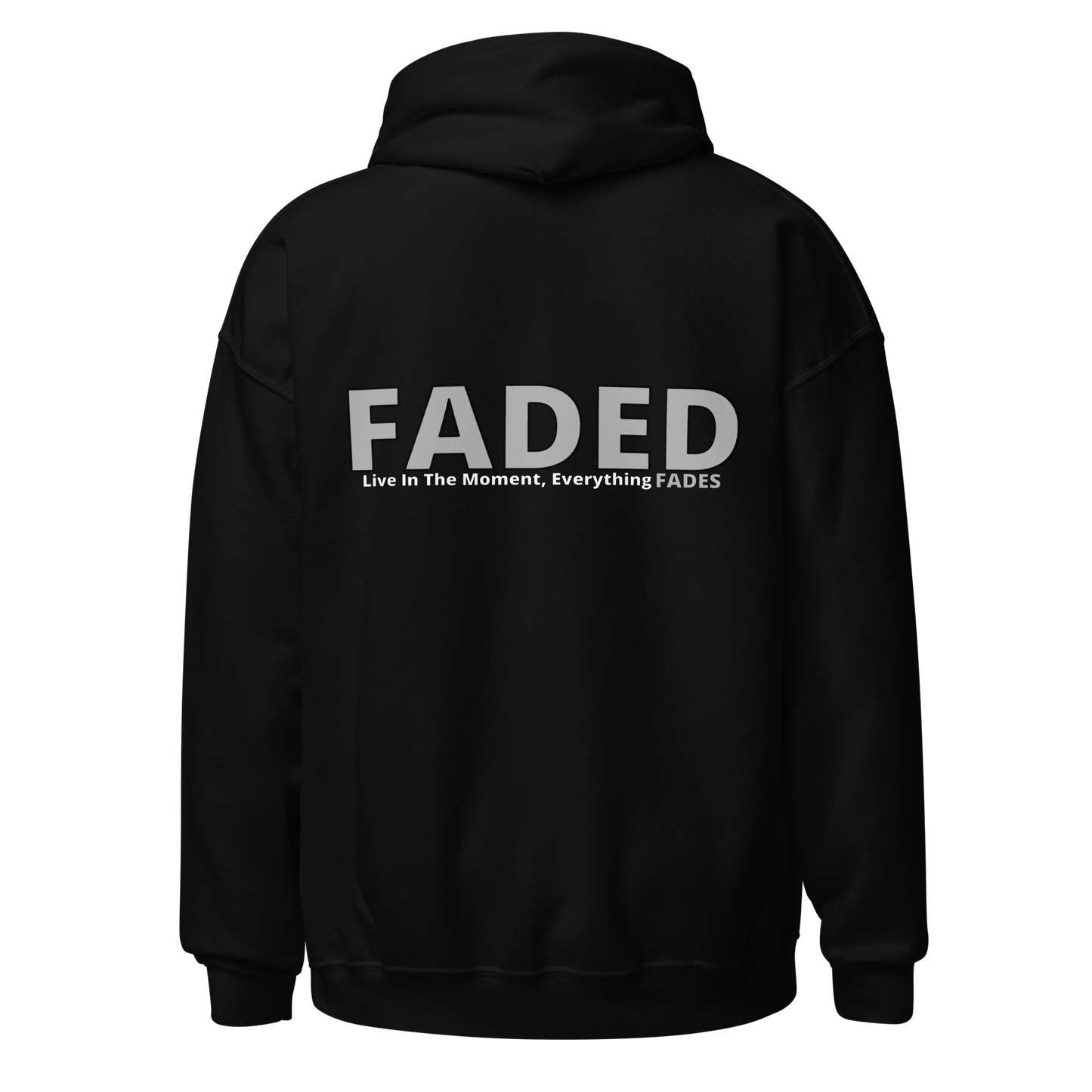 Faded (Grey Logo/Left Breast/Back Logo) "Live In The Moment" Unisex Hoodie