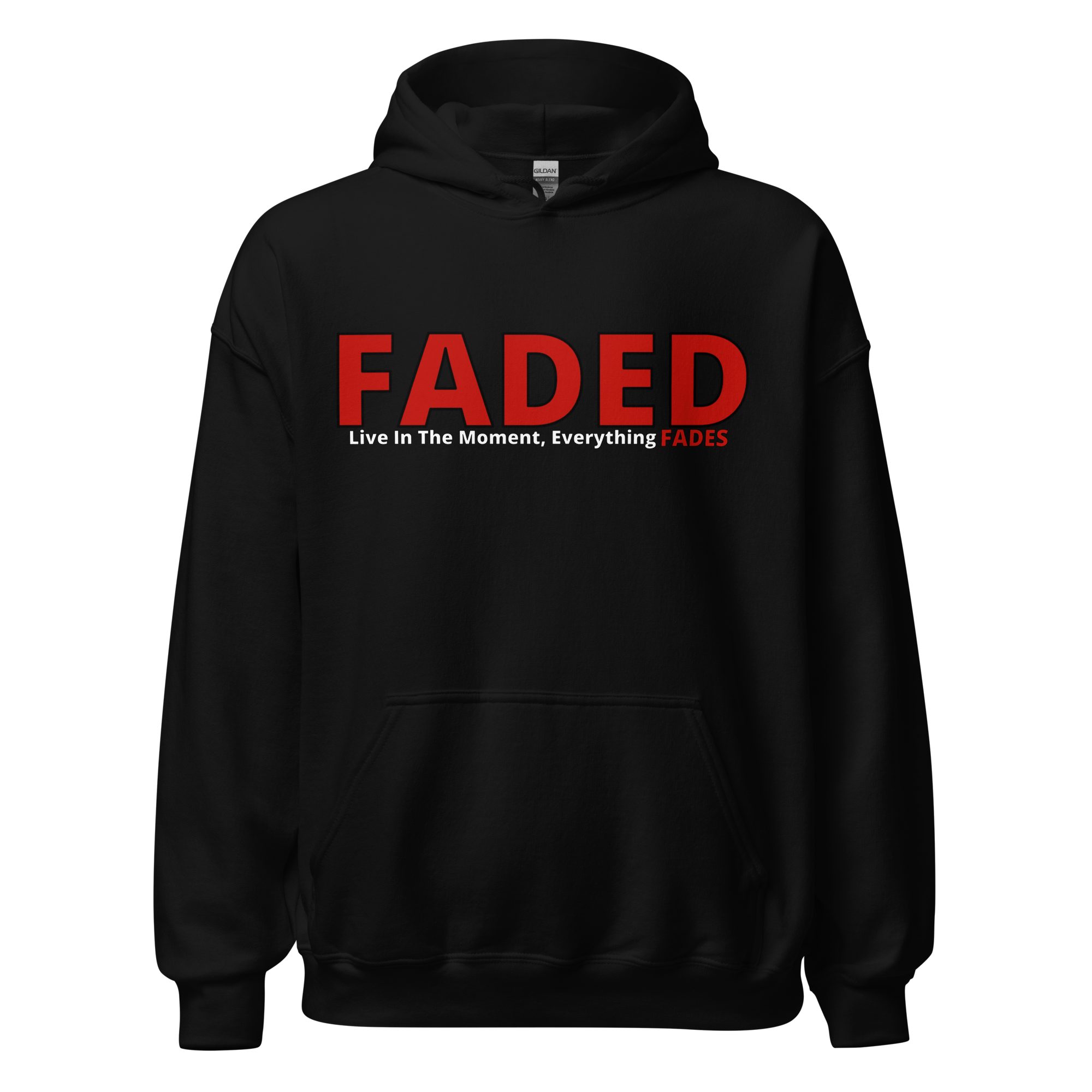 Faded (Red Logo) "Live In The Moment" Unisex Hoodie